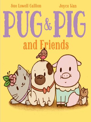 cover image of Pug & Pig and Friends